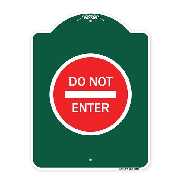 Signmission Designer Series Sign-Do Not Enter, Green & White Aluminum Architectural Sign, 18" H, GW-1824-24150 A-DES-GW-1824-24150 - main